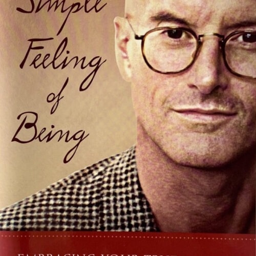 The Simple Feeling of Being - Embrace Your True Nature